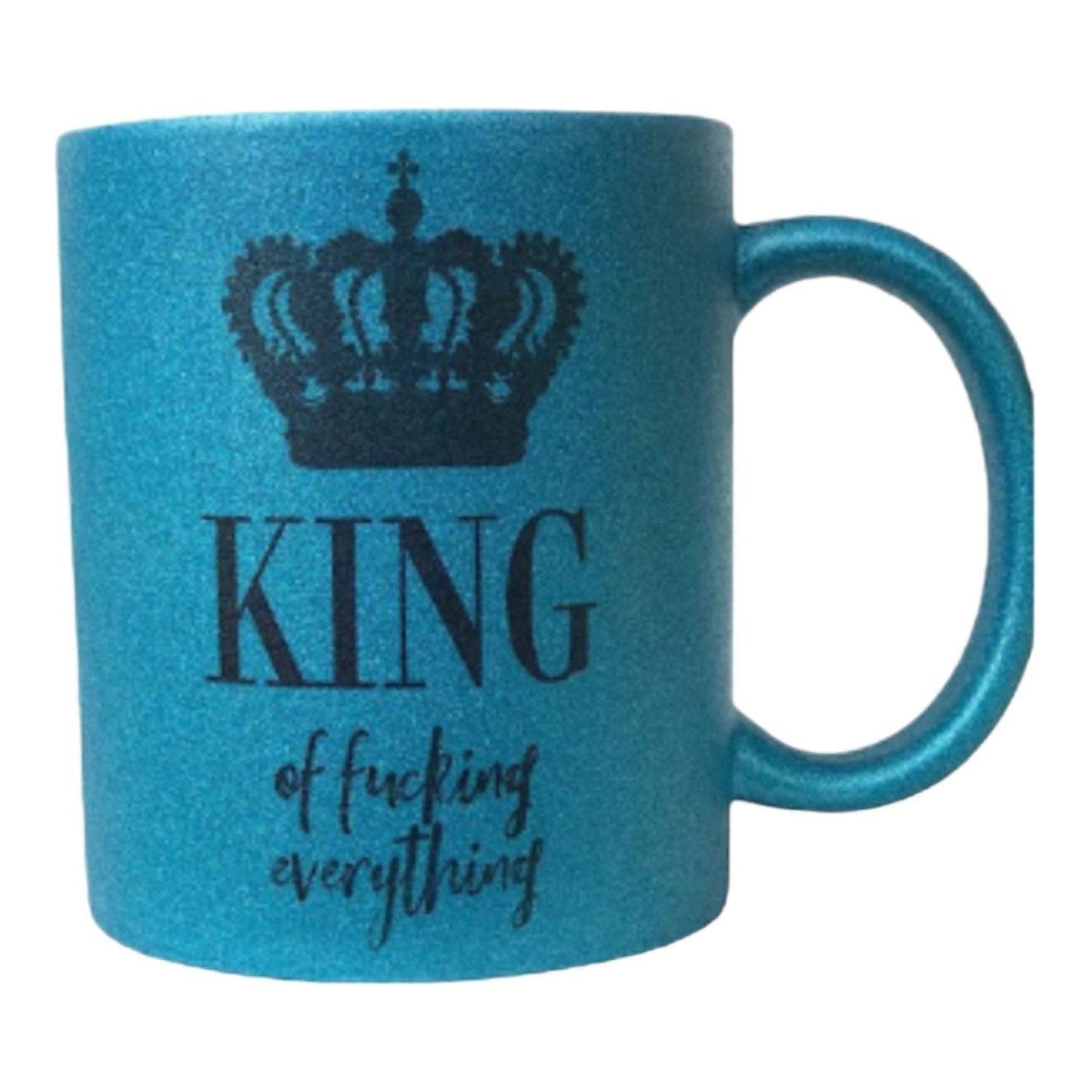 King of F** everything -Glitterkrus