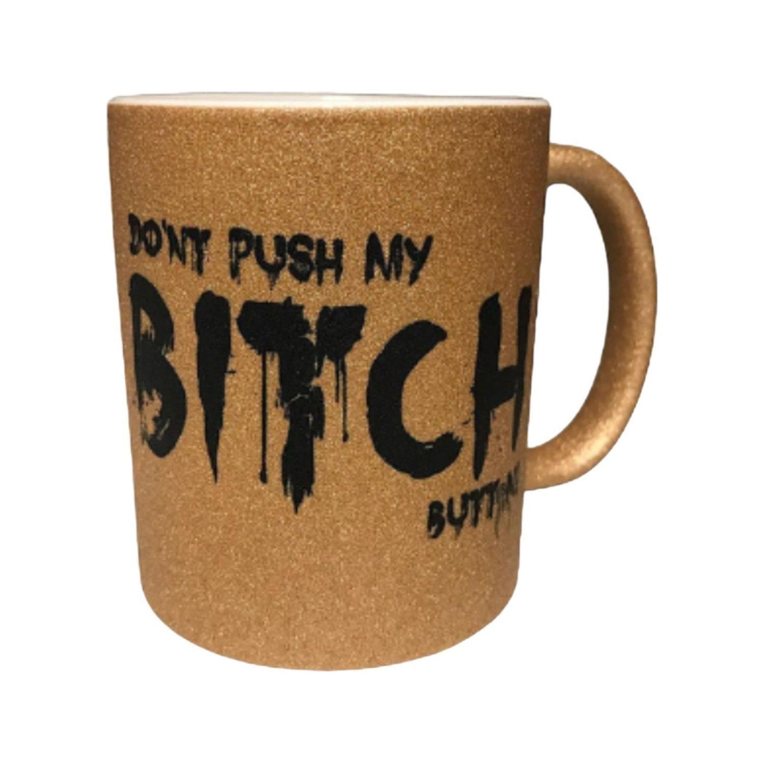 Dont push my bitch button - droyetekster.no