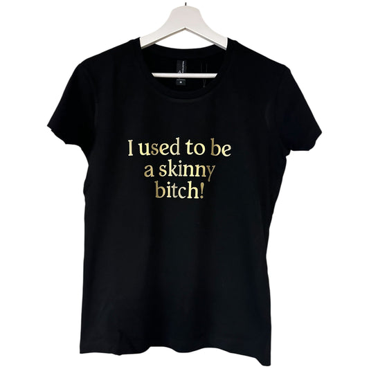 I used to be a skinny... -T-skjorte (curved)