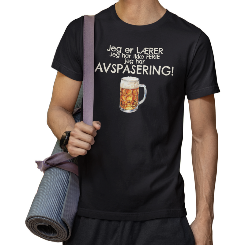 Jeg er LÆRER – jeg har ikke ferie, jeg har AVSPASERING! - droyetekster.no