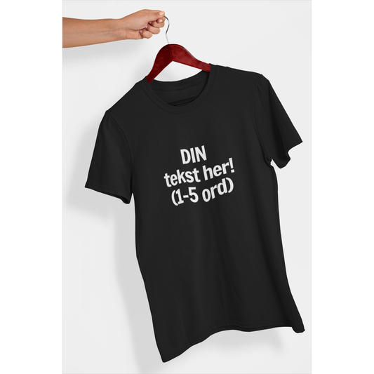 T-Skjorte med egen tekst (skreddersydd)