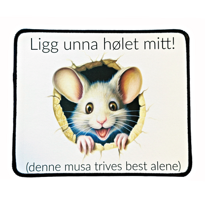 Ligg unna hølet mitt
