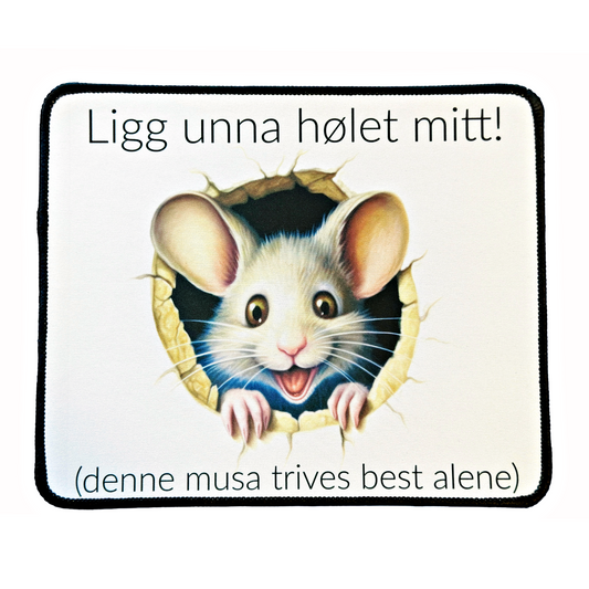 Ligg unna hølet mitt