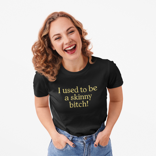 I used to be a skinny... -T-skjorte (curved)